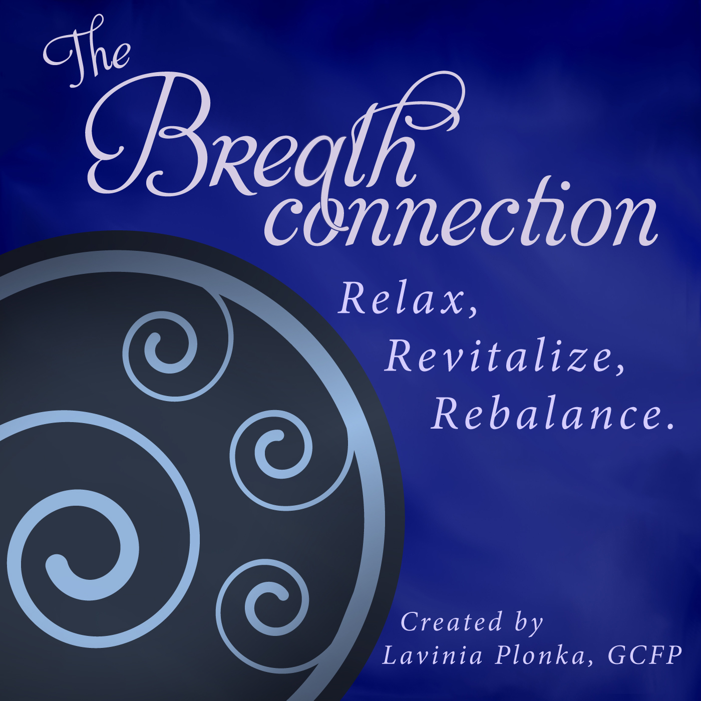 The Breath Connection: Relax, Revitalize, Rebalance